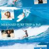 [:ja]豪華女性プロサーファー達のライディング MERMAID SURF TRIP in Bali かわいい! セクシー! 美人のサーファーガール[DVD] / スポーツ[:]